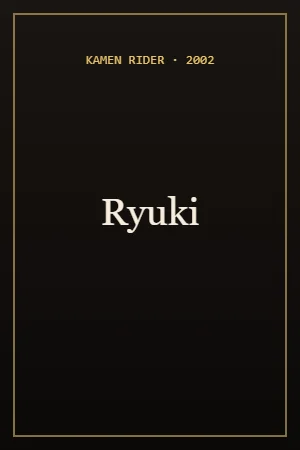 Kamen Rider Ryuki (2002) poster